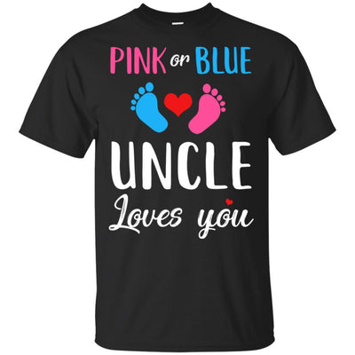 Pink Or Blue Uncle Loves You Funny Gender Reveal Party Gift-T-Shirt & Hoodie-Classic T-Shirt-Black