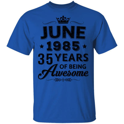 Vintage 1985 June 35Th Birthday Gift Being Awesome-T-Shirt & Tank Top-Classic T-Shirt-Royal
