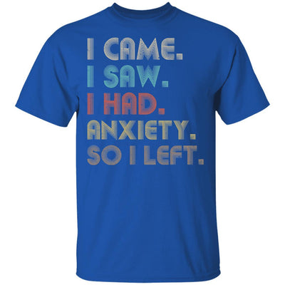 Vintage I Came I Saw I Had Anxiety So I Left-T-Shirt & Hoodie-Classic T-Shirt-Royal