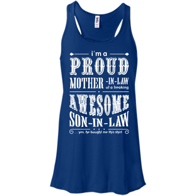 I'm A Proud Mother In Law Freaking Awesome Son In Law-T-Shirt & Hoodie-Women's Flowy Racerback Tank-True Royal