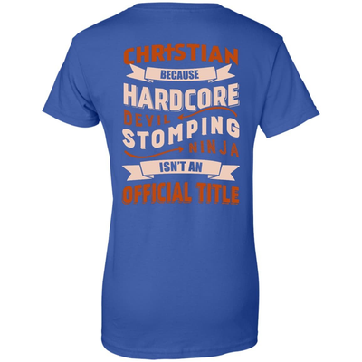Christian Because Hardcore Devil Stomping Ninja Isn't An Official Title-T-Shirt & Hoodie-Women's T-Shirt-Royal