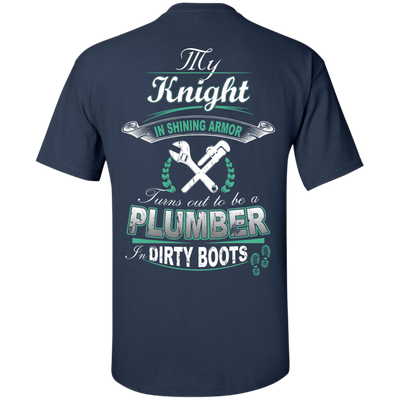 Turns out to be a PLUMBER In Dirty Boots-T-Shirt & Hoodie-Classic T-Shirt-Navy