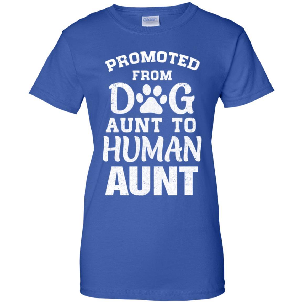 Promoted From Dog Aunt To Human Aunt Gifts-T-Shirt & Hoodie-Women's T-Shirt-Royal