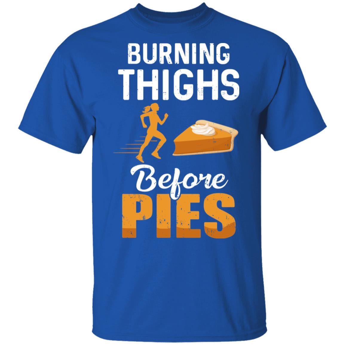 Running Burning Thighs Before Pies Funny Runner-T-Shirt & Tank Top-Classic T-Shirt-Royal