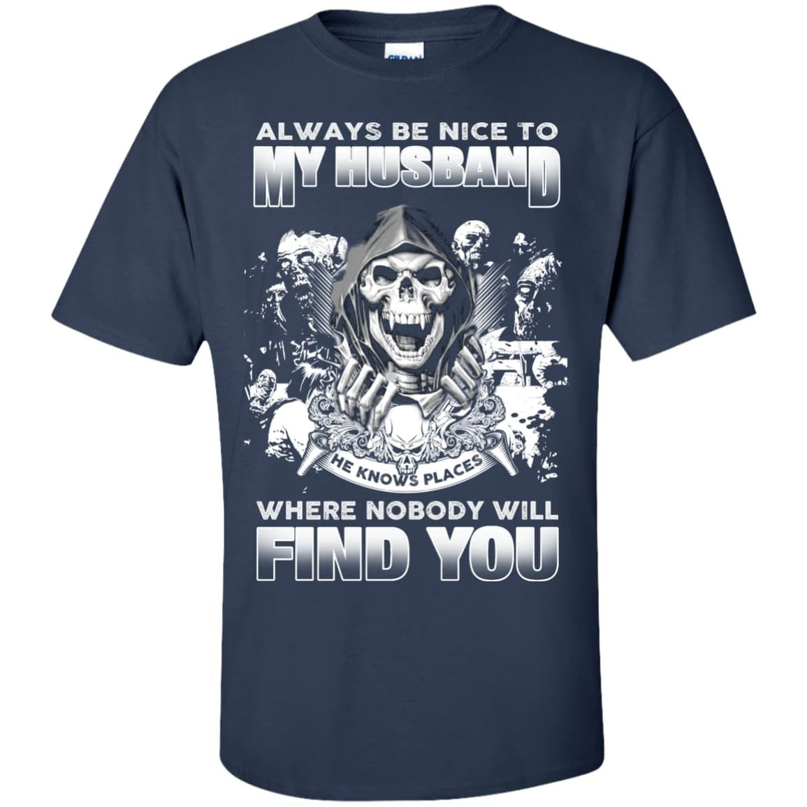 Always Be Nice To My Husband-T-Shirt & Hoodie-Classic T-Shirt-Navy