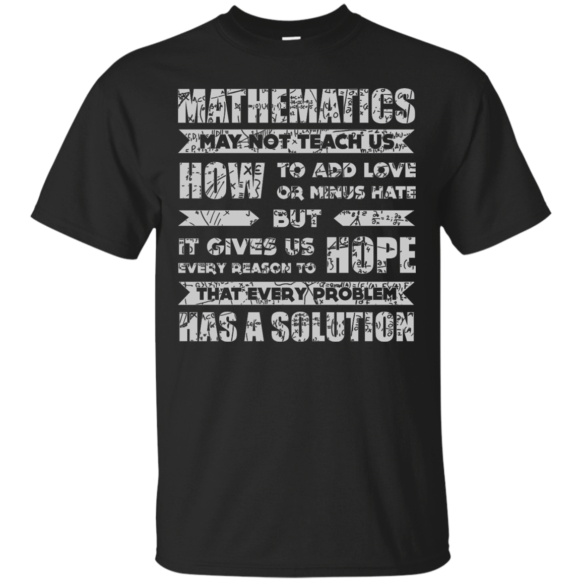 MATHEMATICS May Not Teach Us-T-Shirt & Hoodie-Classic T-Shirt-Black