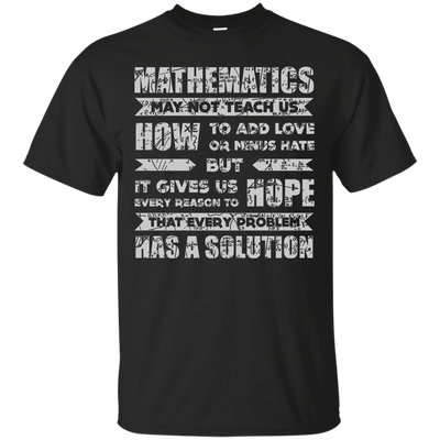 MATHEMATICS May Not Teach Us-T-Shirt & Hoodie-Classic T-Shirt-Black