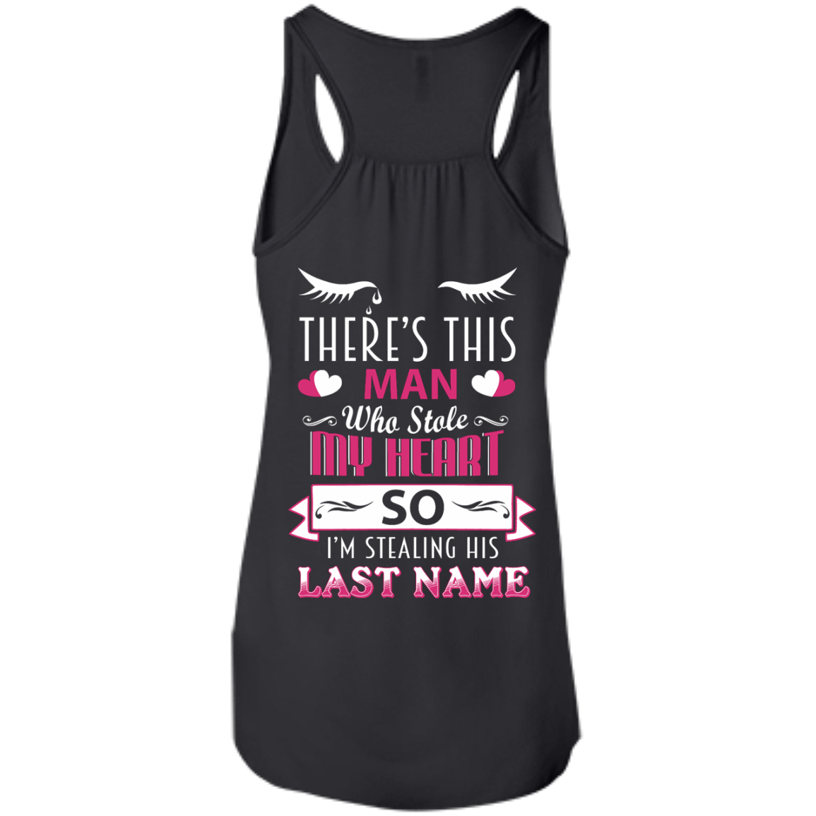 There's This Man Who Stole My Hearth So I'm Stealing-T-Shirt & Hoodie-Women's Flowy Racerback Tank-Black
