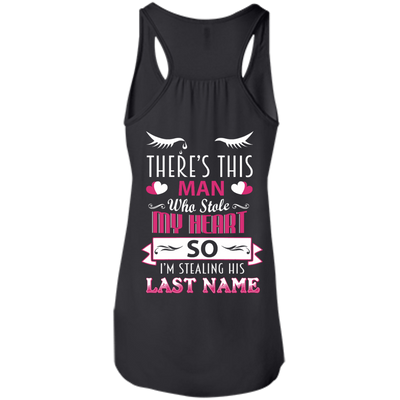 There's This Man Who Stole My Hearth So I'm Stealing-T-Shirt & Hoodie-Women's Flowy Racerback Tank-Black