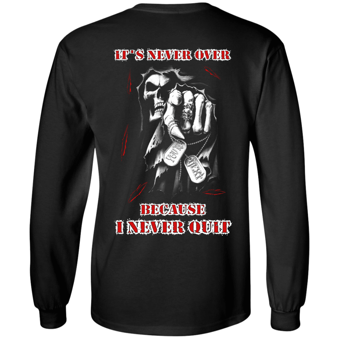 It's Never Over Because I Never Quit-T-Shirt & Hoodie-Long Sleeve T-Shirt-Black