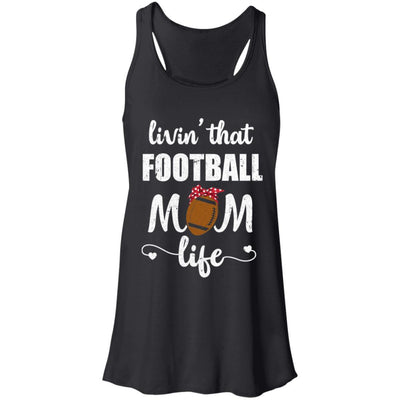 Living That Football Mom Life Mothers Day Gifts-T-Shirt & Tank Top-Women's Flowy Racerback Tank-Black