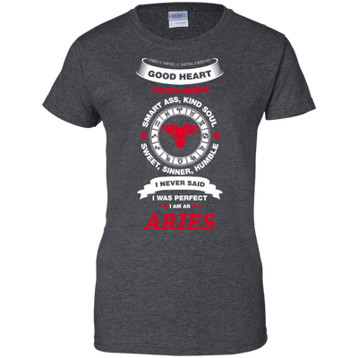 I Never Said I Was Perfect I Am An ARIES-T-Shirt & Hoodie-Women's T-Shirt-Dark Heather