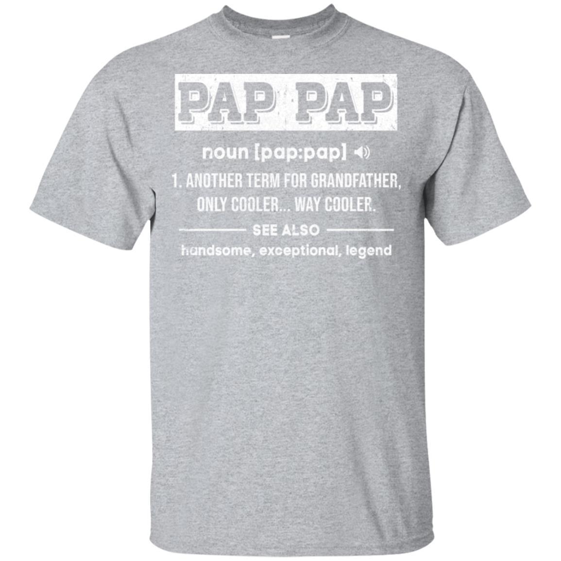 Pap Pap Gifts Grandpa Definition Fathers Day-T-Shirt & Hoodie-Classic T-Shirt-Sport Grey