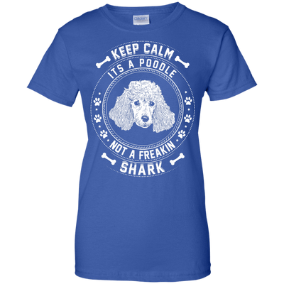 Keep Calm It's A Poodle Not A Freaking Shark-T-Shirt & Hoodie-Women's T-Shirt-Royal