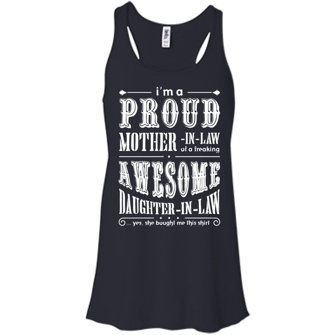 I'm A Proud Mother In Law Freaking Awesome Daughter In Law-T-Shirt & Hoodie-Women's Flowy Racerback Tank-Midnight