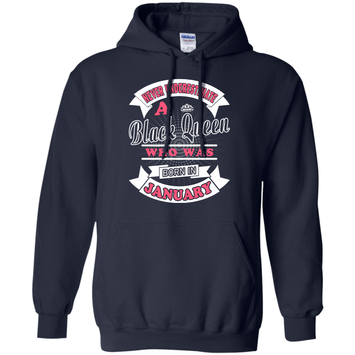 Never Underestimate A Black Queen Who Was Born In January-T-Shirt & Hoodie-Pullover Hoodie-Navy