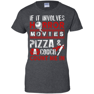If It Involves Horror Movies, PIZZA, and a Couch Shirt-T-Shirt & Hoodie-Women's T-Shirt-Dark Heather