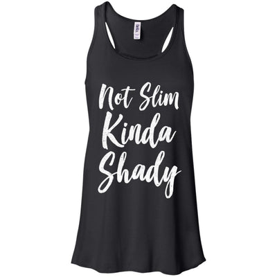 Not Slim Kinda Shady-T-Shirt & Tank Top-Women's Flowy Racerback Tank-Black
