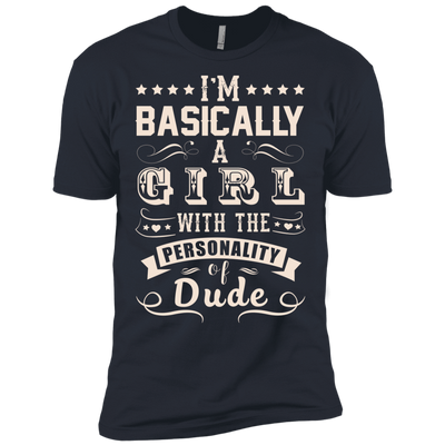 I'm Basically A Girl With The Personality Of Dude-T-Shirt & Hoodie-Premium T-Shirt-Indigo