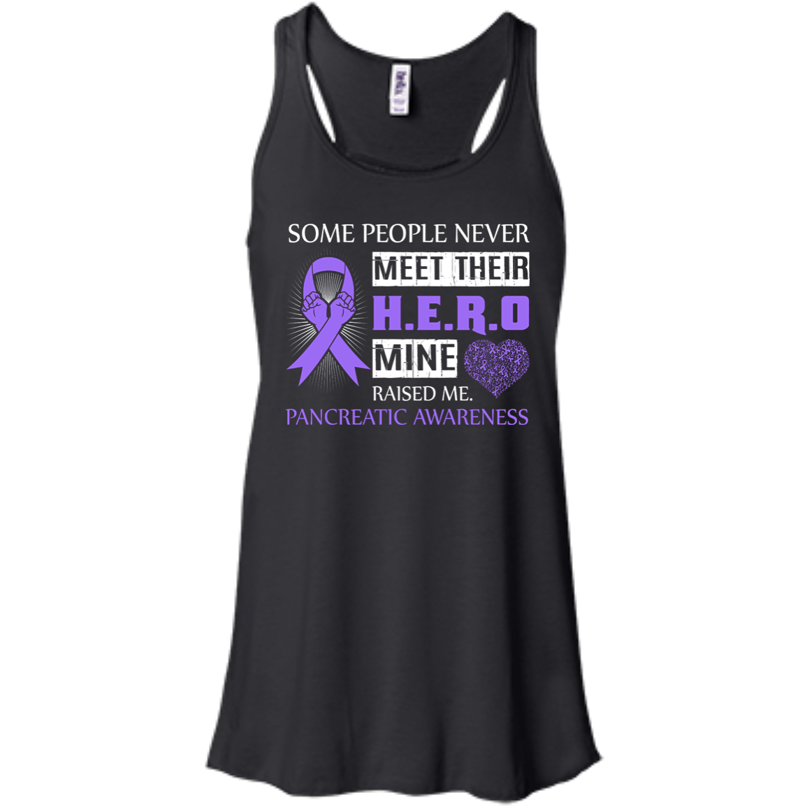 Pancreatic Awareness Some People Never Meet Hero-T-Shirt & Hoodie-Women's Flowy Racerback Tank-Black
