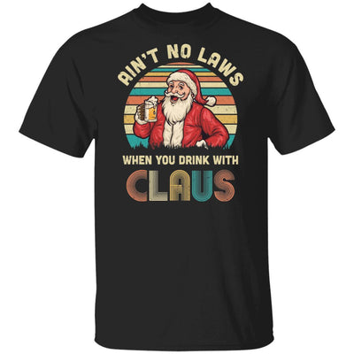 Ain't No Laws When You Drink With Claus Funny Christmas-T-Shirt & Hoodie-Classic T-Shirt-Black