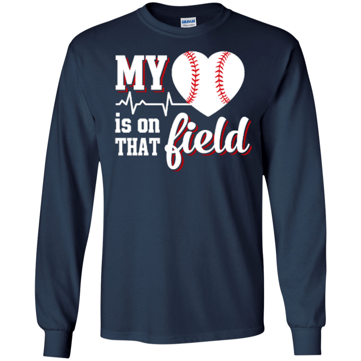 My Heart Is On That Field Baseball-T-Shirt & Hoodie-Long Sleeve T-Shirt-Navy