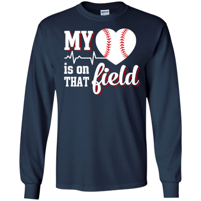 My Heart Is On That Field Baseball-T-Shirt & Hoodie-Long Sleeve T-Shirt-Navy