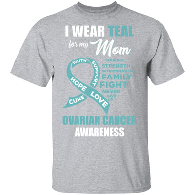 I Wear Teal For My Mom Ovarian Cancer Awareness-T-Shirt & Hoodie-Classic T-Shirt-Sport Grey
