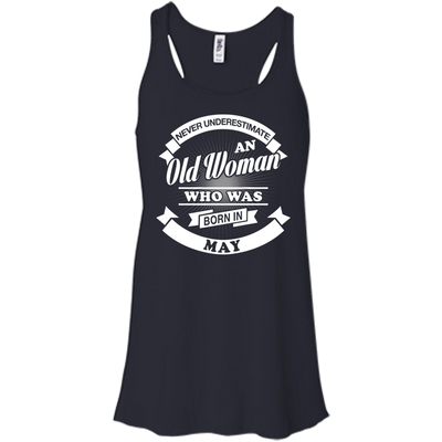 Never Underestimate An Old Woman Who Was Born In May-T-Shirt & Hoodie-Women's Flowy Racerback Tank-Midnight