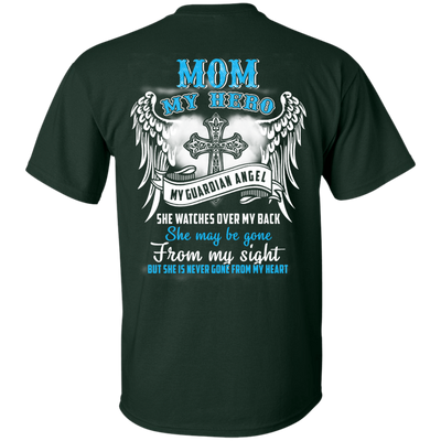 My Mom My Hero My Guardian Angel She Watches Over My Back-T-Shirt & Hoodie-Classic T-Shirt-Forest Green