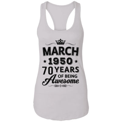 Vintage 1950 March 70Th Birthday Gift Being Awesome-T-Shirt & Tank Top-Women's Ideal Racerback Tank-White