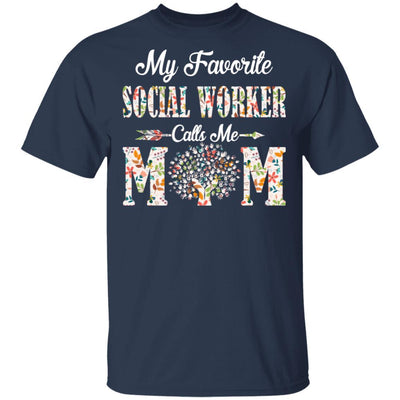 My Favorite Social Worker Calls Me Mom Proud Mother Gift-T-Shirt & Hoodie-Classic T-Shirt-Navy