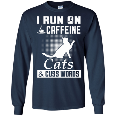 I Run On Caffeine Cats And Cuss Words-T-Shirt & Hoodie-Long Sleeve T-Shirt-Navy