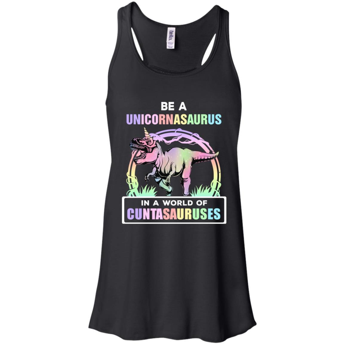 Be A Unicornasaurus Rex A World Of Cuntasauruses