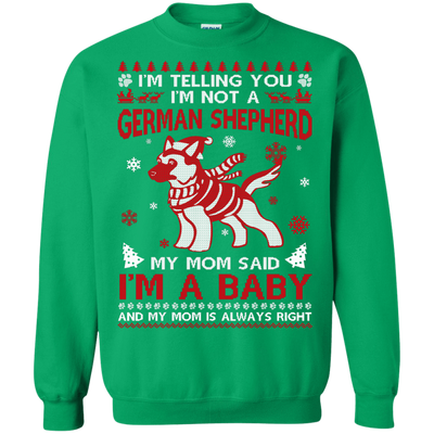 I'm Telling You I'm Not A German Shepherd-T-Shirt & Hoodie-Crewneck Sweatshirt-Irish Green