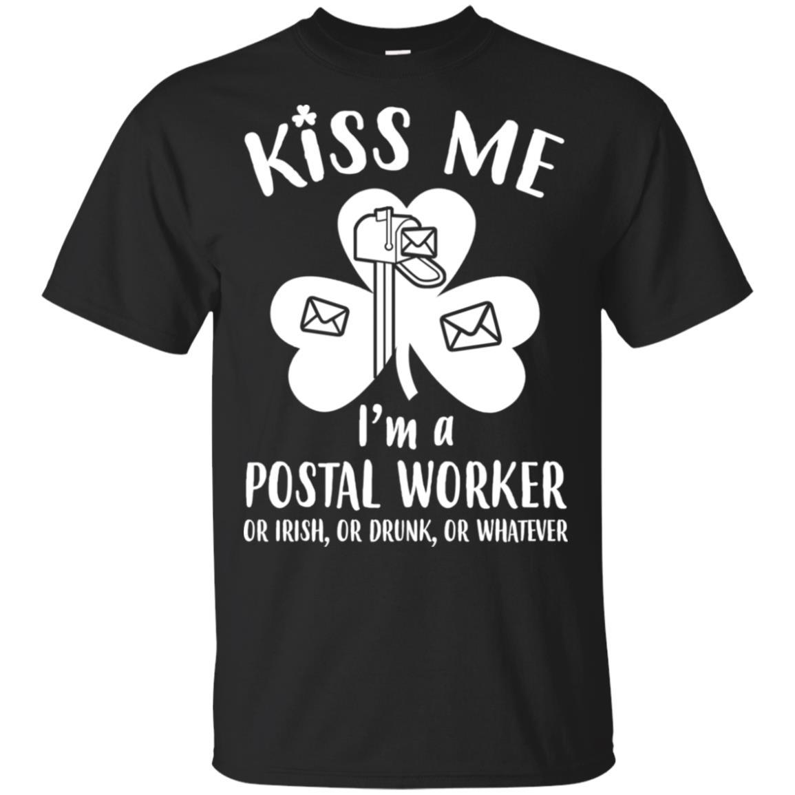 Kiss Me Im A Postal Worker Irish Drunk St Patricks Day-T-Shirt & Hoodie-Classic T-Shirt-Black