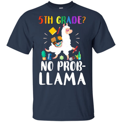 5th Grade No Prob Llama Funny First Day Of School-T-Shirt & Hoodie-Classic T-Shirt-Navy