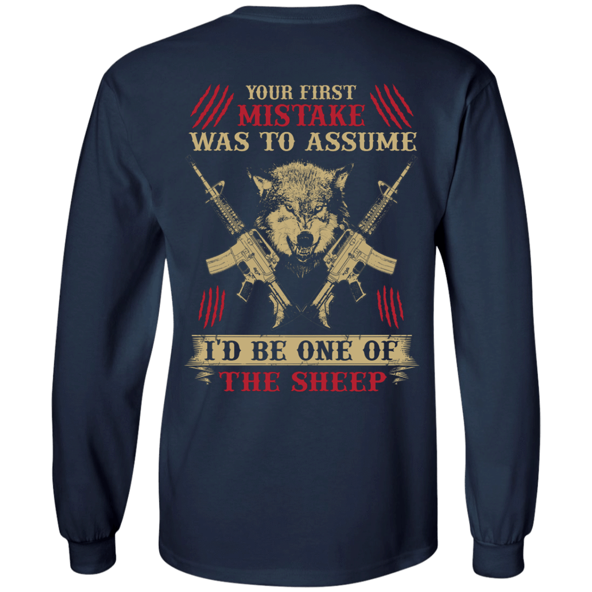 Your First Mistake Was To Assume-T-Shirt & Hoodie-Long Sleeve T-Shirt-Navy