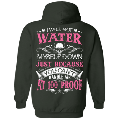 YOU CAN'T HANDLE ME AT 100 PROOF-T-Shirt & Hoodie-Pullover Hoodie-Forest Green