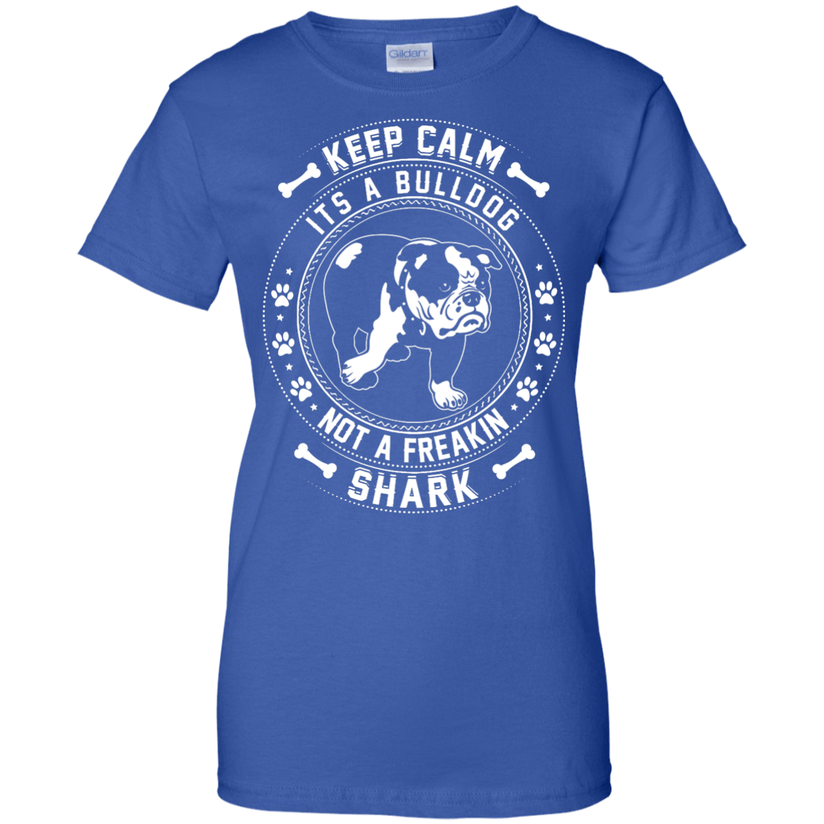 Keep Calm It's A Bulldog Not A Freaking Shark-T-Shirt & Hoodie-Women's T-Shirt-Royal