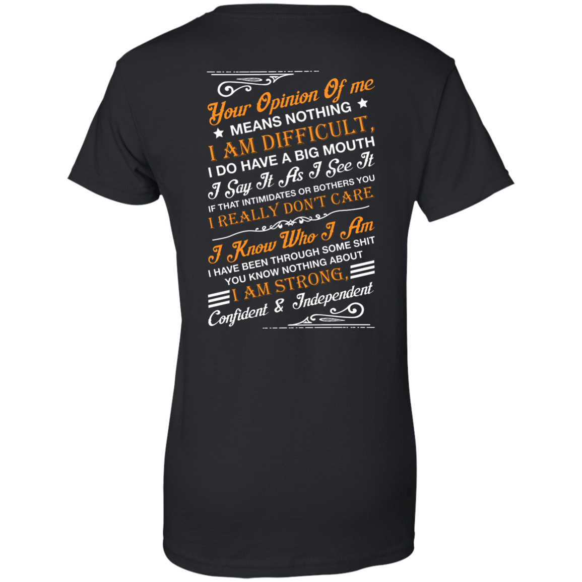 Your Opinion Of Me Means Nothing I Am Difficult-T-Shirt & Hoodie-Women's T-Shirt-Black