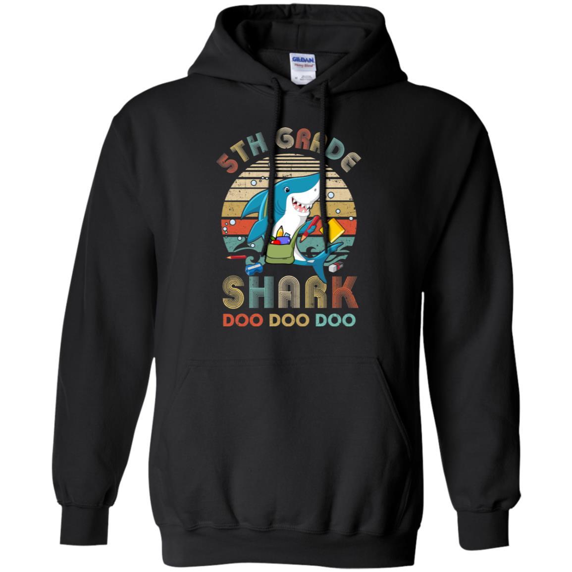 5th Grade Shark Doo Doo Doo Funny Back To School-T-Shirt & Hoodie-Pullover Hoodie-Black