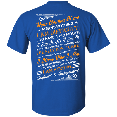 Your Opinion Of Me Means Nothing I Am Difficult-T-Shirt & Hoodie-Classic T-Shirt-Royal