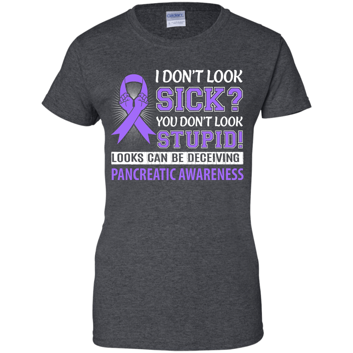 I Don't Look Sick Pancreatic Awareness-T-Shirt & Hoodie-Women's T-Shirt-Dark Heather