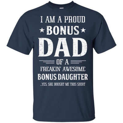 I'm A Proud Bonus Dad Fathers Day Gift From Daughter-T-Shirt & Hoodie-Classic T-Shirt-Navy