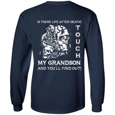 Is There Life After Death Touch My Grandson And You'll Find Out-T-Shirt & Hoodie-Long Sleeve T-Shirt-Navy
