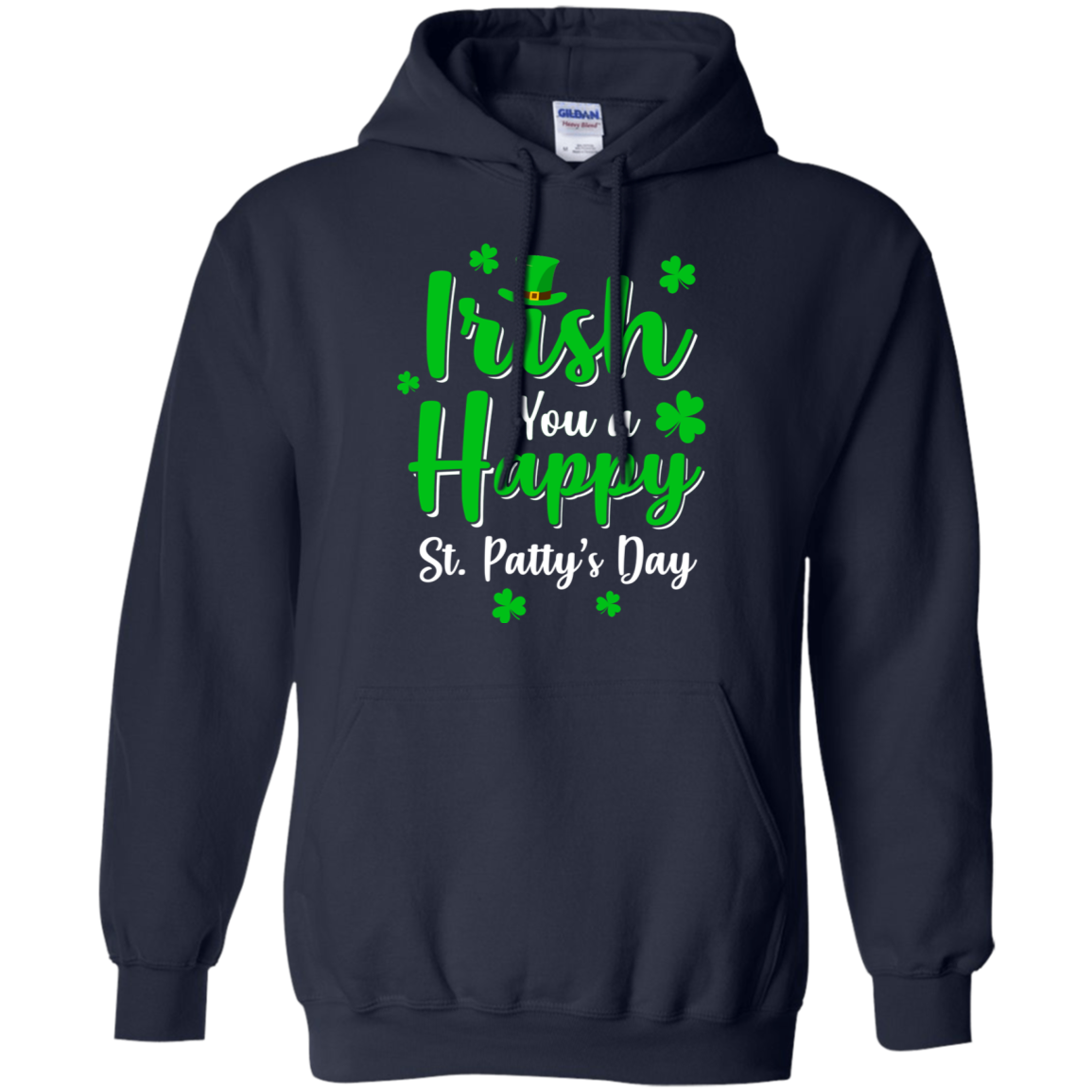 Irish You A Happy St. Patty's Day Saint Patricks Pun-T-Shirt & Hoodie-Pullover Hoodie-Navy