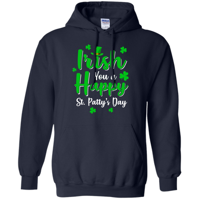 Irish You A Happy St. Patty's Day Saint Patricks Pun-T-Shirt & Hoodie-Pullover Hoodie-Navy