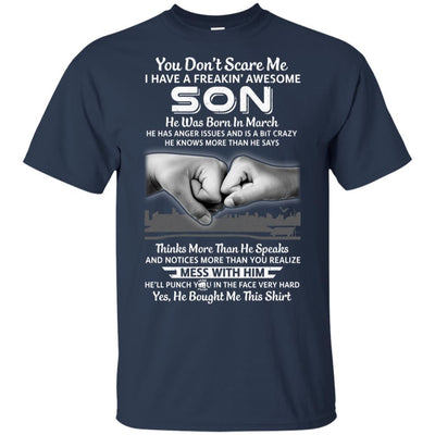 You Don't Scare Me I Have A Son Born In March Dad-T-Shirt & Hoodie-Classic T-Shirt-Navy