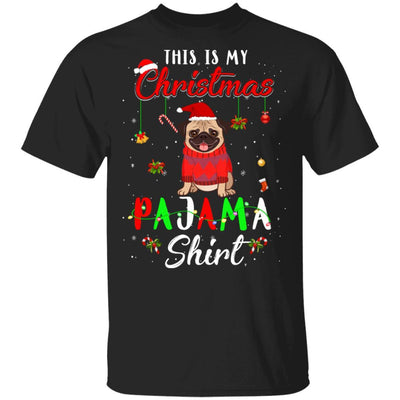 This Is My Christmas Pajama Pug Christmas Gifts-T-Shirt & Sweatshirt-Classic T-Shirt-Black